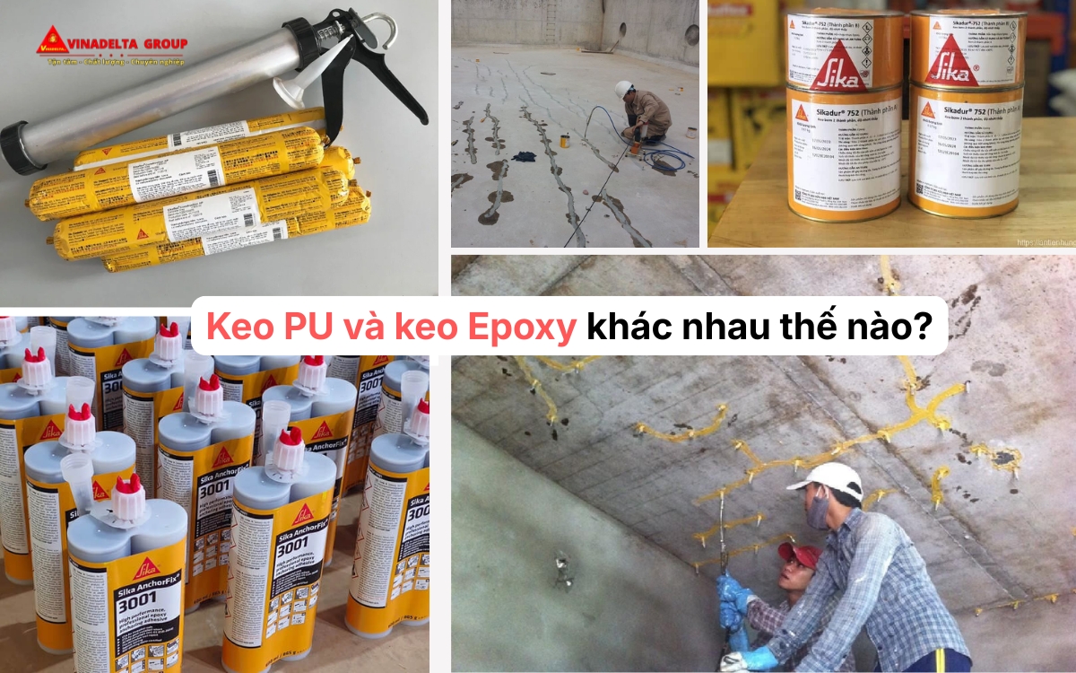 Keo PU và keo Epoxy khác nhau thế nào? So sánh chi tiết để lựa chọn đúng vật liệu cho từng hạng mục